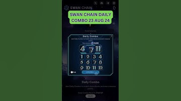 Swan Chain Daily Combo 23 Aug 24 #swanchain #swanchainairdrop #crypto