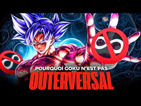 Why GOKU is NOT OUTERVERSAL (You are CRAZY)