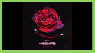 Nowell feat. RichNextWeeknd - "insecure" - Bank Rose Radio