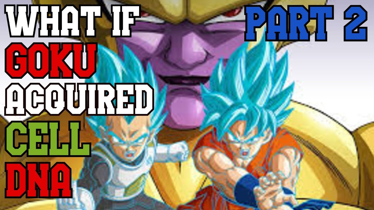 What if Goku Acquired Cell DNA part 2