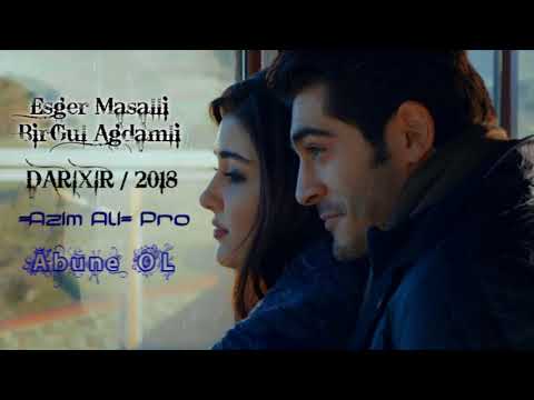 Esger Masalli Ft BirGül Agdamli | Geceler Darixir 2018 “Yeni Mahni”