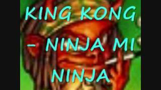 (COMPUTER RULE RIDDIM) KING KONG - NINJA MI NINJA.wmv