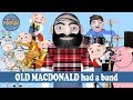 Old macdonald had a band  nursery rhymes  kids songs