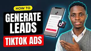 How to Generate Leads on TikTok with Ads Manager (Step by Step Guide)