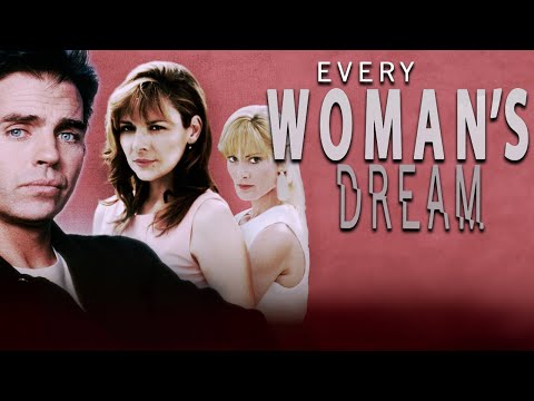 Every Woman's Dream (1995) | Full Movie | Jeff Fahey | Kim Cattrall | DeLane Matthews