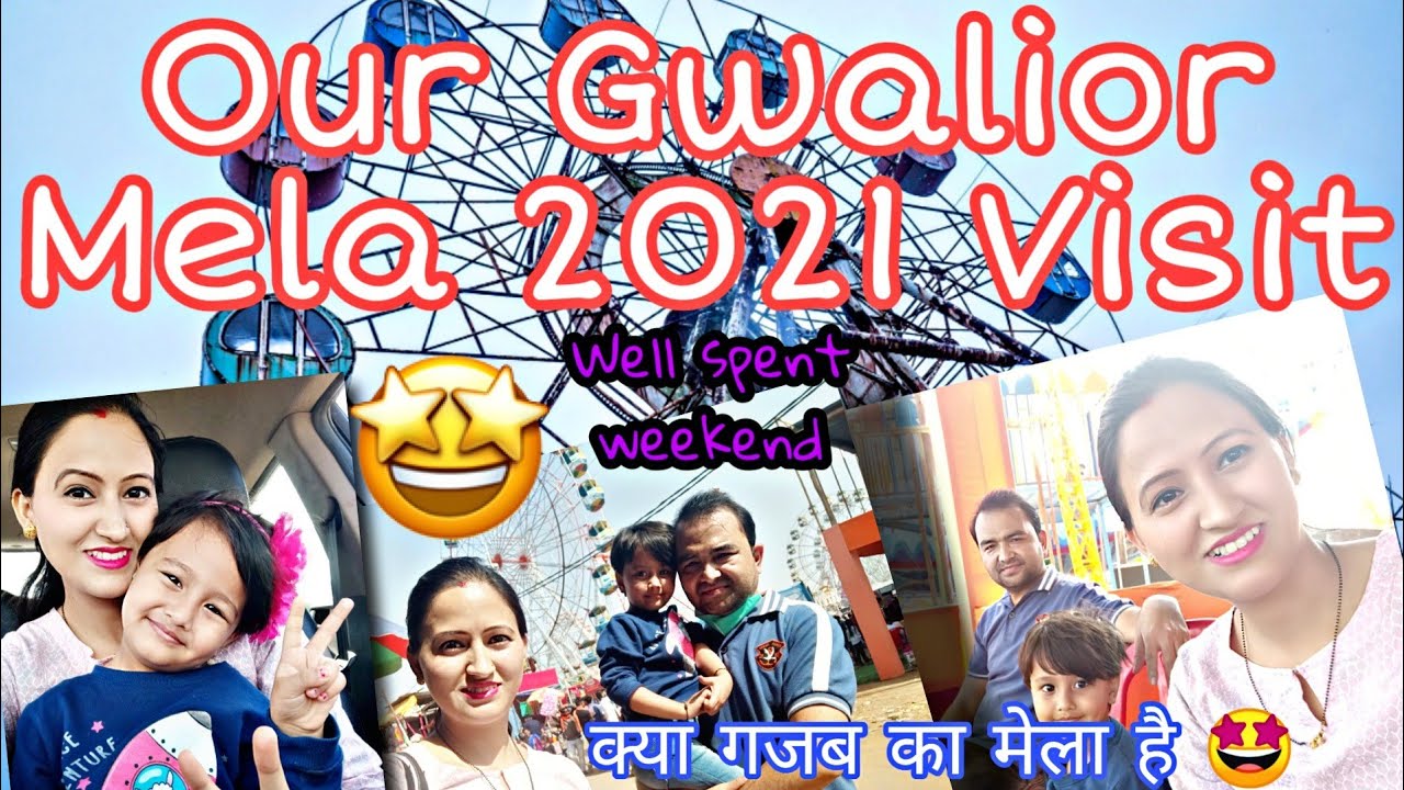 Our Gwalior Mela 2021 Visit Gwalior Mela 2021 Gwalior Fair 2021