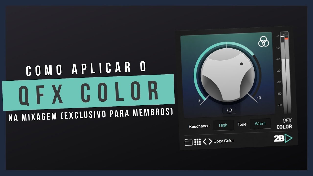 Como Aplicar os FX do QFX Color na Mixagem (Exclusivo para Membros ...