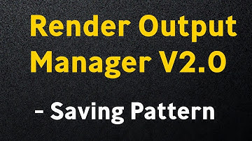Render Output Manager V2.0 : Saving Pattern