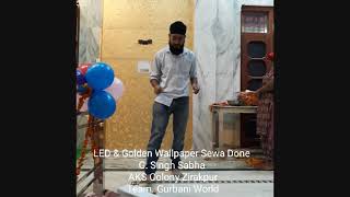 LED installation for Daily Mukhwak-  G. Singh Sabha ,Aks colony Zirakpur screenshot 5