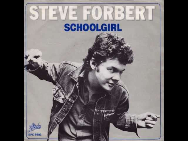 Steve Forbert - Schoolgirl