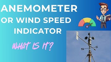 Anemometer or Wind Speed and Direction Indicator