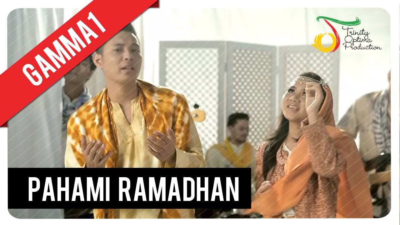 Gamma1   Pahami Ramadhan  Official Video Clip