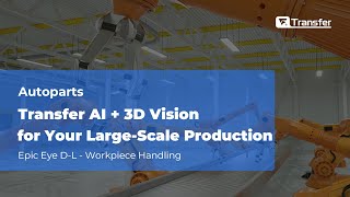 【TransferTech】3D Vision-Guided Robotic  Handling of  Workpieces