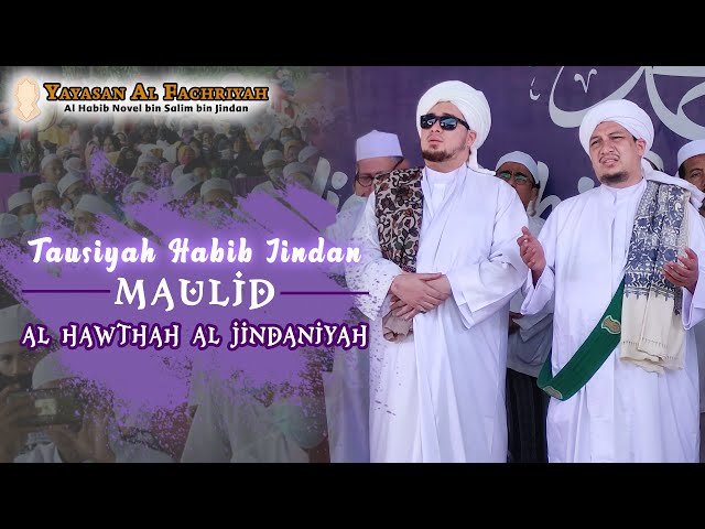 Tausiyah Habib Jindan - Maulid Al Hawthah Al Jindaniyah class=