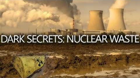 Nuclear Waste: How Industry and Politics Created a Toxic Nightmare | Seed Documentary