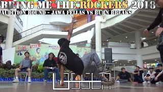Jawa Fellas VS Burn Breaks【Bring Me The Rockers 2018】Audition Round