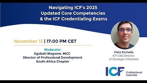 Webinar Navigating ICF’s 2025 Updated Core Competencies 13 Nov 2025