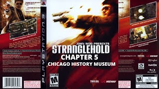 Stranglehold Ps3: Chapter 5 Chicago History Museum