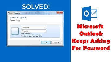 How to Fix Microsoft Outlook Keeps Asking For Password
