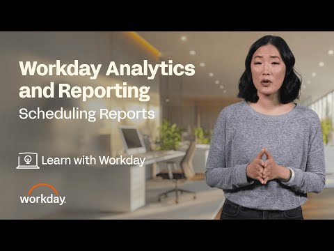 How to Schedule Reports | Workday Analytics and Reporting thumbnail