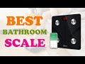 Best Bathroom Scale in 2020