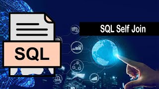 SQL Self Join | What is an SQL Self Join? | Syntax and how it works | When to use a self-join? | SQL