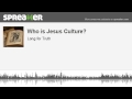 Who is Jesus Culture? (part 3 of 5, made with Spreaker)