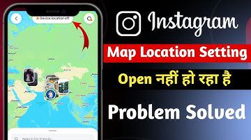 instagram map open setting problem | instagram app me map open nahin ho raha |location setting insta
