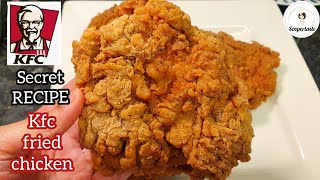 How To Make KFC ZINGER FRIED CHICKEN-Leaked  Secret Recipe - KFC FRIED CHICKEN Soopertastehomemade