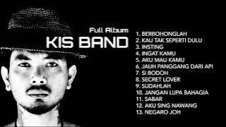 KIS BAND FULL ALBUM || Kis Band || Negaro Joh ||