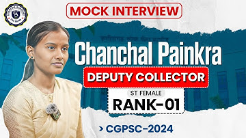 Mock Interview – Chanchal Painkra | Deputy Collector | CGPSC 2024