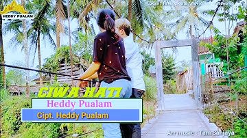 LAGU DANGDUT LAMPUNG POPULER 2025 - CIWA HATI - Cipt/Voc : Heddy Pualam - Arr Musik : Tam Sanjaya