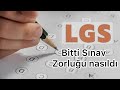 #2024lgs Sınavı Bitti Sınav Zorluğu Nasıldı