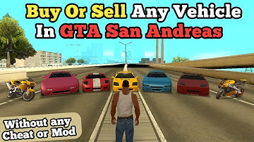 How to Import Or Export Vehicles In GTA San Andreas | Buy Or Sell Vehicles In GTA San Andreas