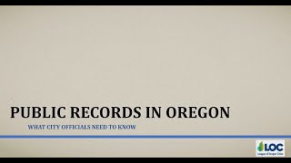 Public Records in Oregon - What City Officials Need to Know