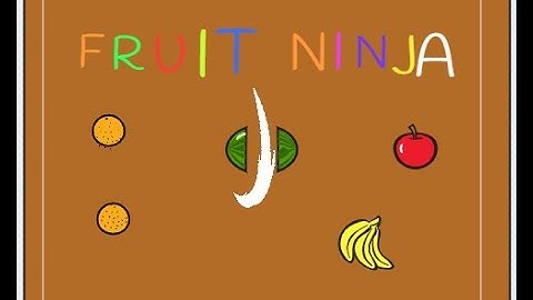 Tutorial Fruit Ninja In Scratch