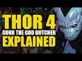 Thor 4: Gorr The Godbutcher Explained | Comics Explained