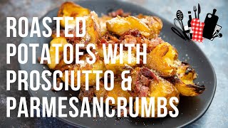 Roasted Potatoes with Prosciutto &amp; Parmesan Crumbs | Everyday Gourmet S11 Ep90
