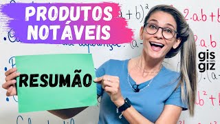 PRODUTOS NOTÁVEIS - Resumão - MATEMÁTICA 8º ANO \Prof. Gis/