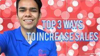 Top 3 Ways To Increase Sales And Customer Loyalty