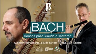 BACH BRASIL #13 Danças para Alaúde e Traverso Solo - com Artur Elias e Guilherme de Camargo