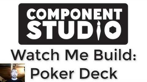 Poker Deck - Component.Studio - Watch Me Build - E1