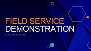 Acumatica Field Service Demonstration