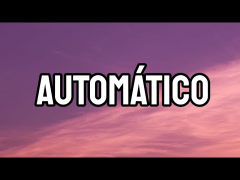 Maria Becerra AUTOMÁTICO Letra Lyrics