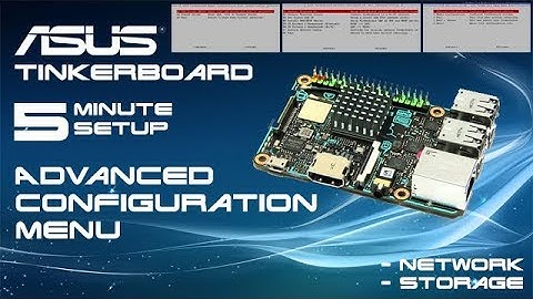 ASUS Tinkerboard Advanced Configuration Menu Setup and Installation