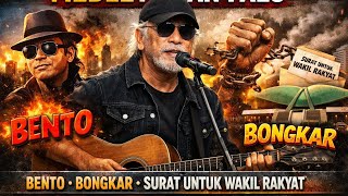 MEDLEY IWAN FALS – Bento, Bongkar \u0026 Surat Untuk Wakil Rakyat (Full Version)