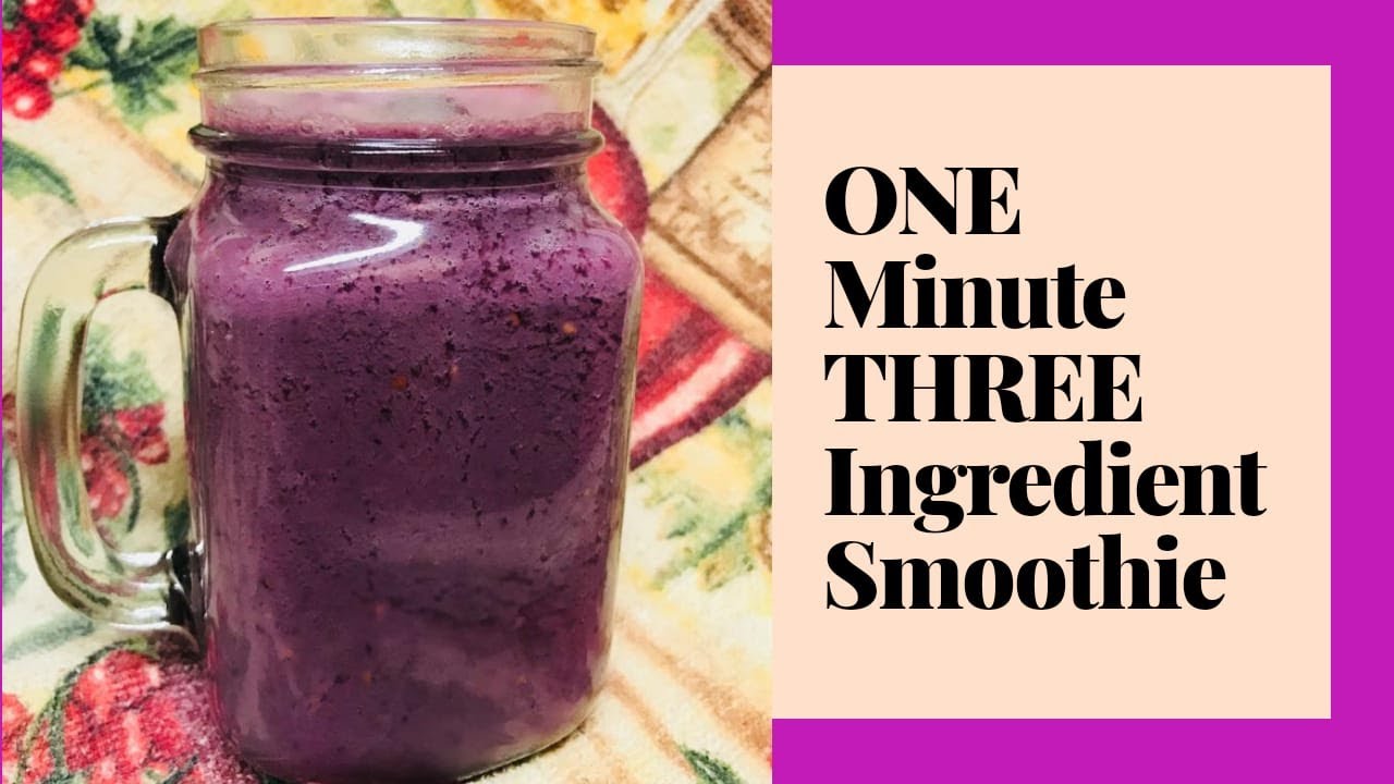 One Minute Three Ingredient Smoothie | Easy and Healthy Recipe | DIY