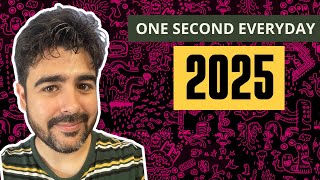 MY 2025 - One Second Everyday