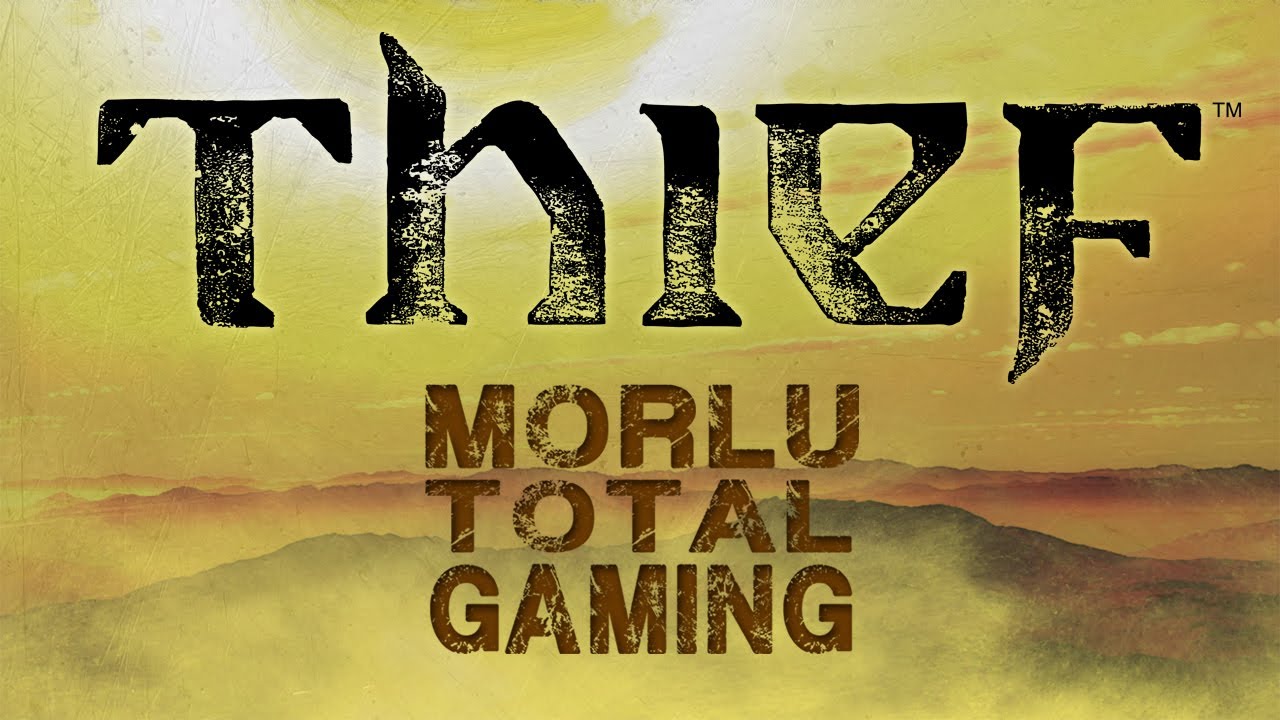 THIEF (2014) - VIDEO RECENSIONE - MORLU TOTAL GAMING