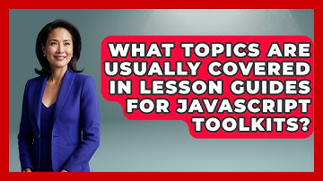 What Topics Are Usually Covered in Lesson Guides for JavaScript Toolkits? | JavaScript Toolkit News